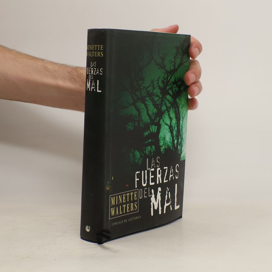 Minette Walters Las Fuerzas del mal