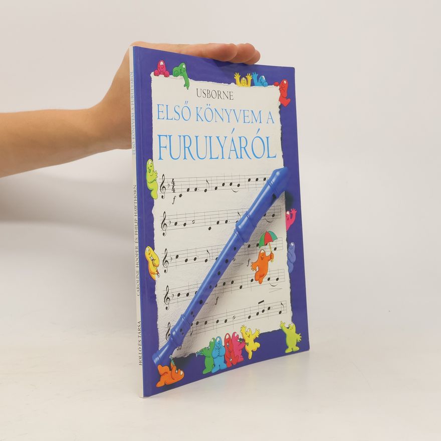 Caroline Hooper Usborne elsö könyvem a furolyáról