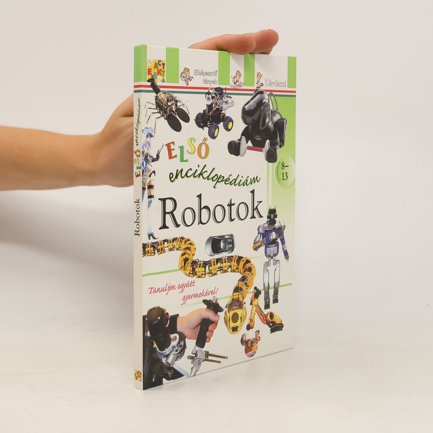Autorenkollektiv ELSŐ enciklopédiám Robotok