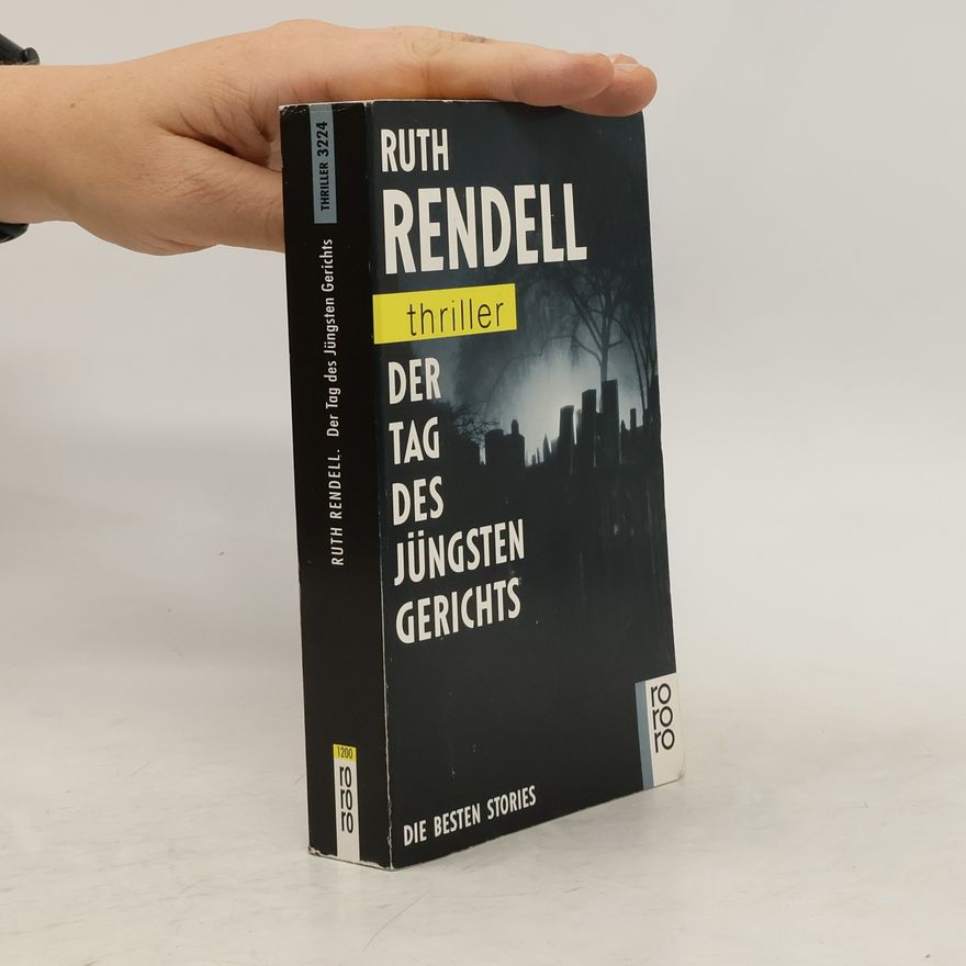 Ruth Rendell Der Tag des Jüngsten Gerichts. Die besten Stories