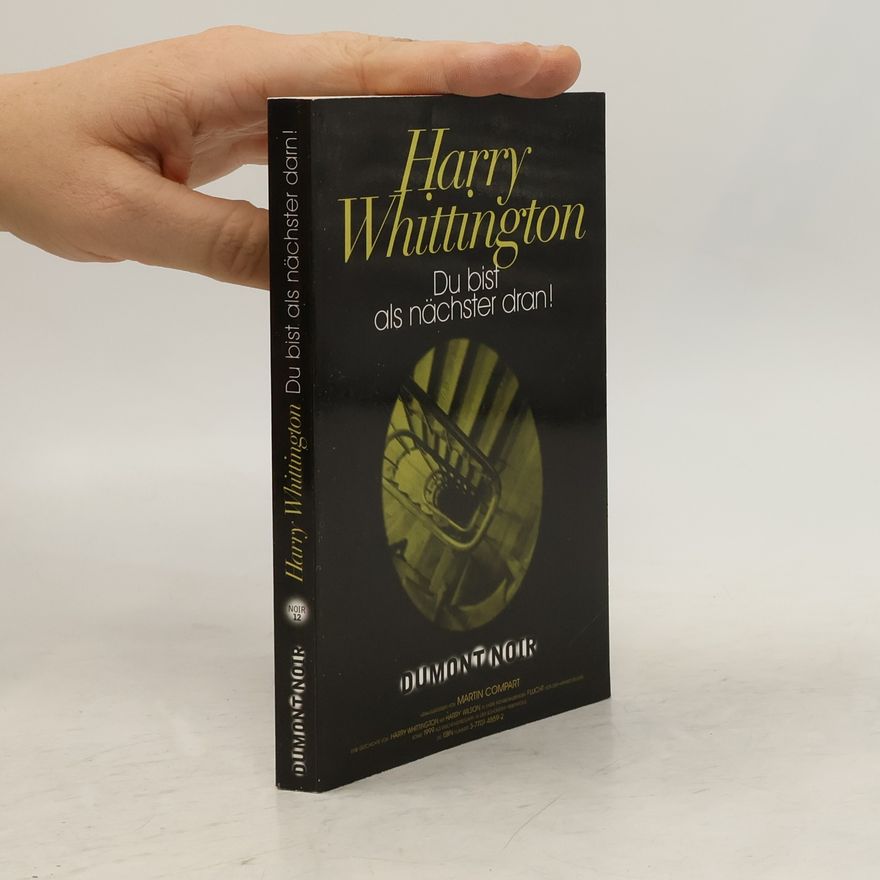 Harry Whittington Du bist als Nächster dran!. DuMont Noir, Nr.12