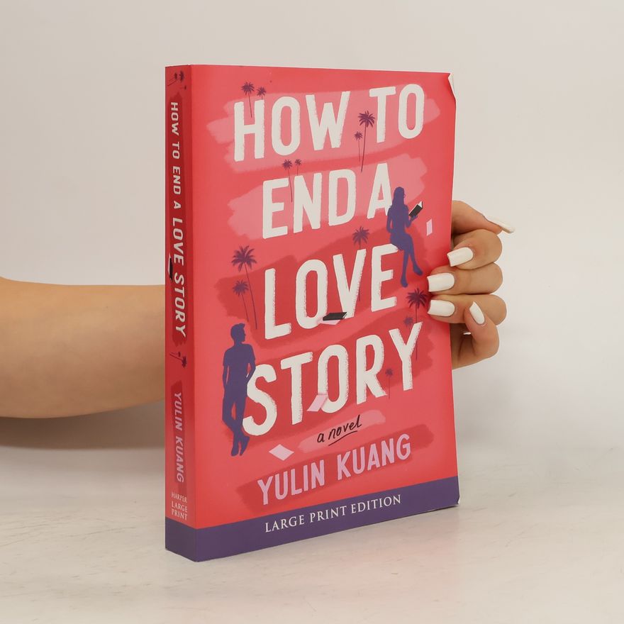 Yulin Kuang How to End a Love Story