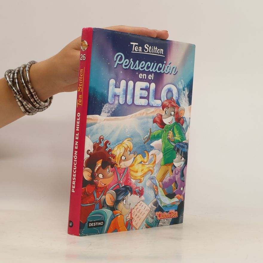 Helena Aguilà  Tea Stilton - 26: Persecución en el hielo