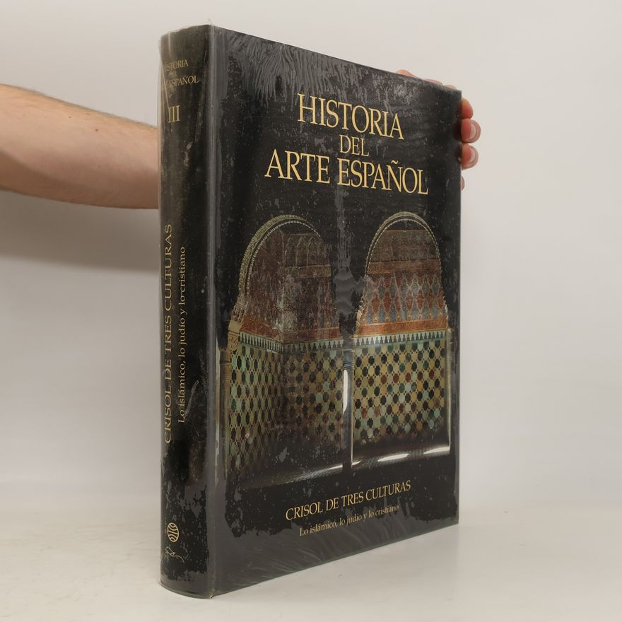 Autorenkollektiv Historia del arte Español. Crisol de tres culturas