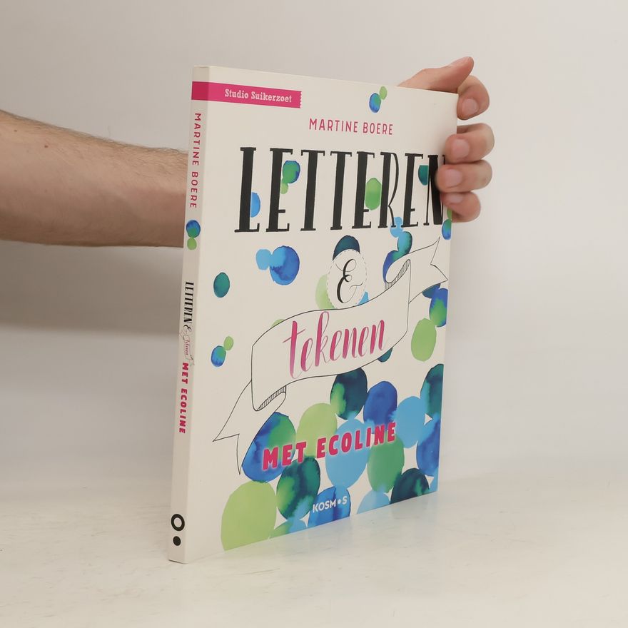 Martine Boere Letteren & tekenen met ecoline