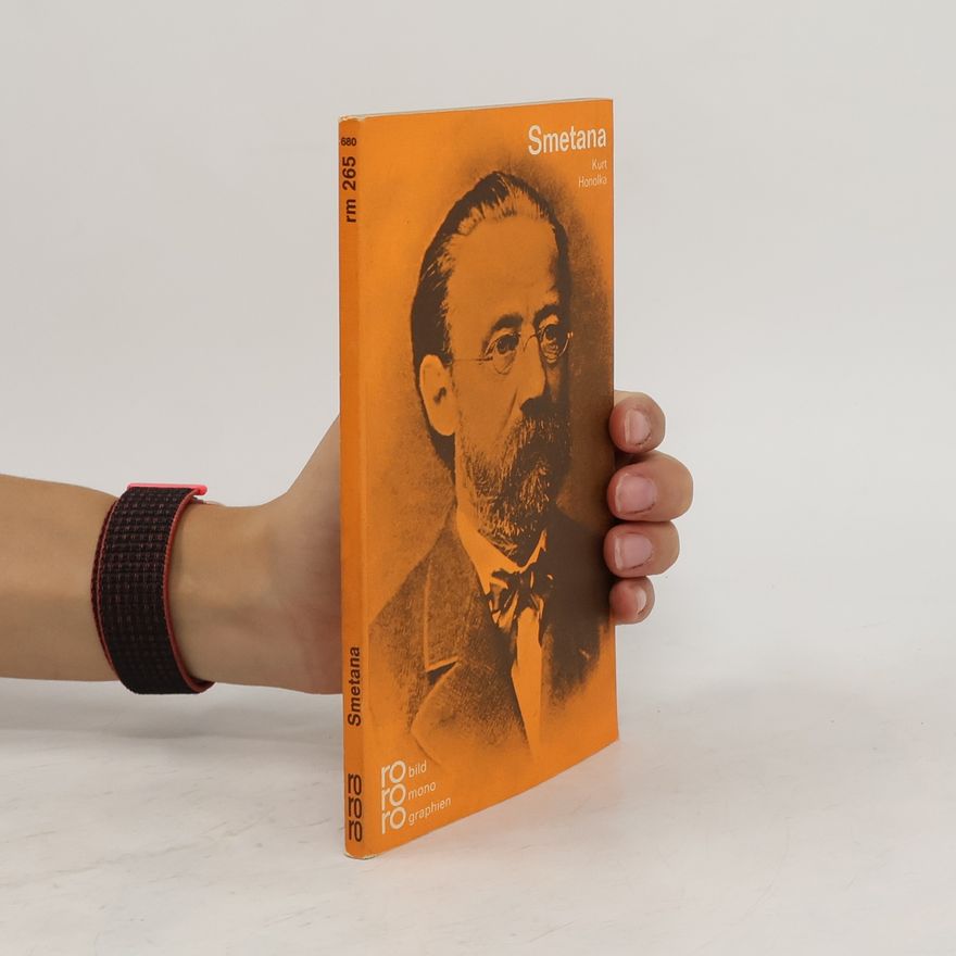 Kurt Honolka Bedřich Smetana in Selbstzeugnissen und Bilddokumenten