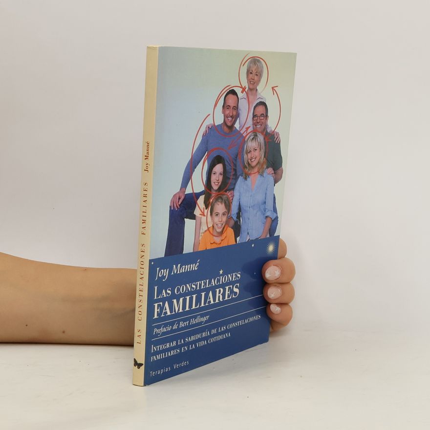 Joy Manné las Constelaciones familiares
