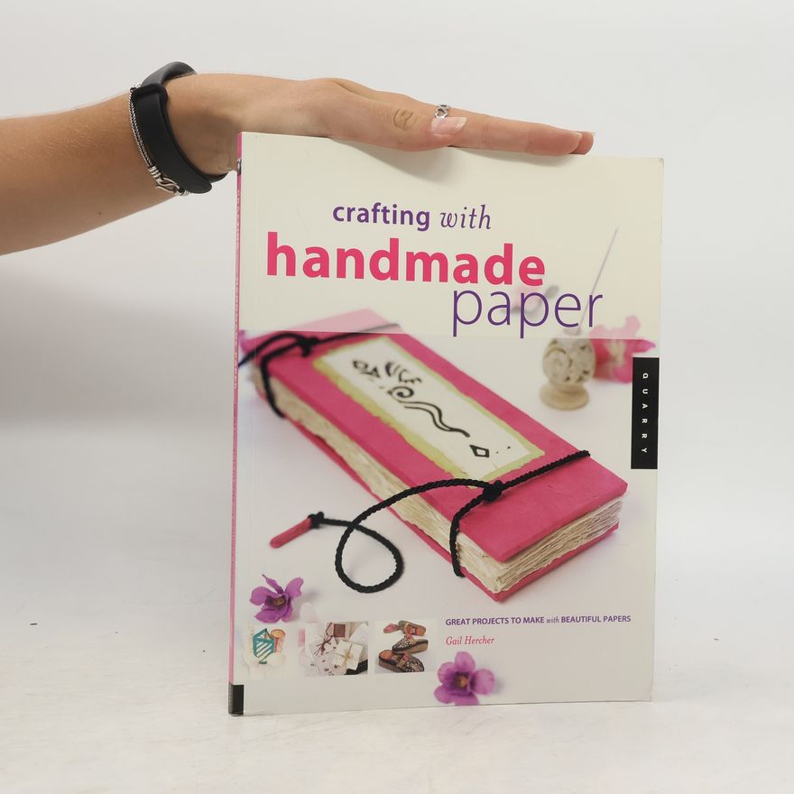 Gail P. Hercher Making Crafts With Handmade Paper