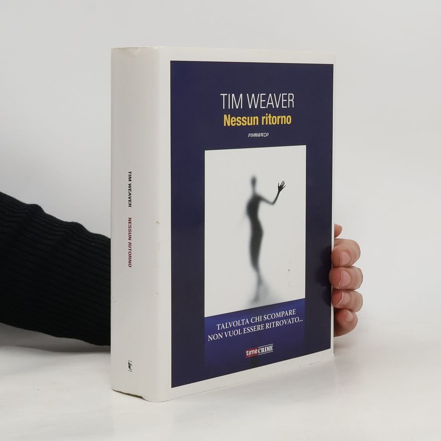 Tim Weaver Nessun ritorno