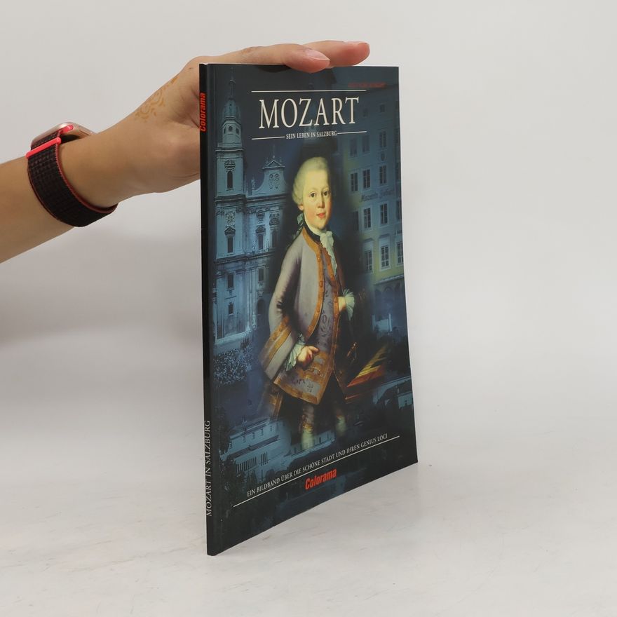 Bernhard Helminger Mozart sein leben in Salzburg