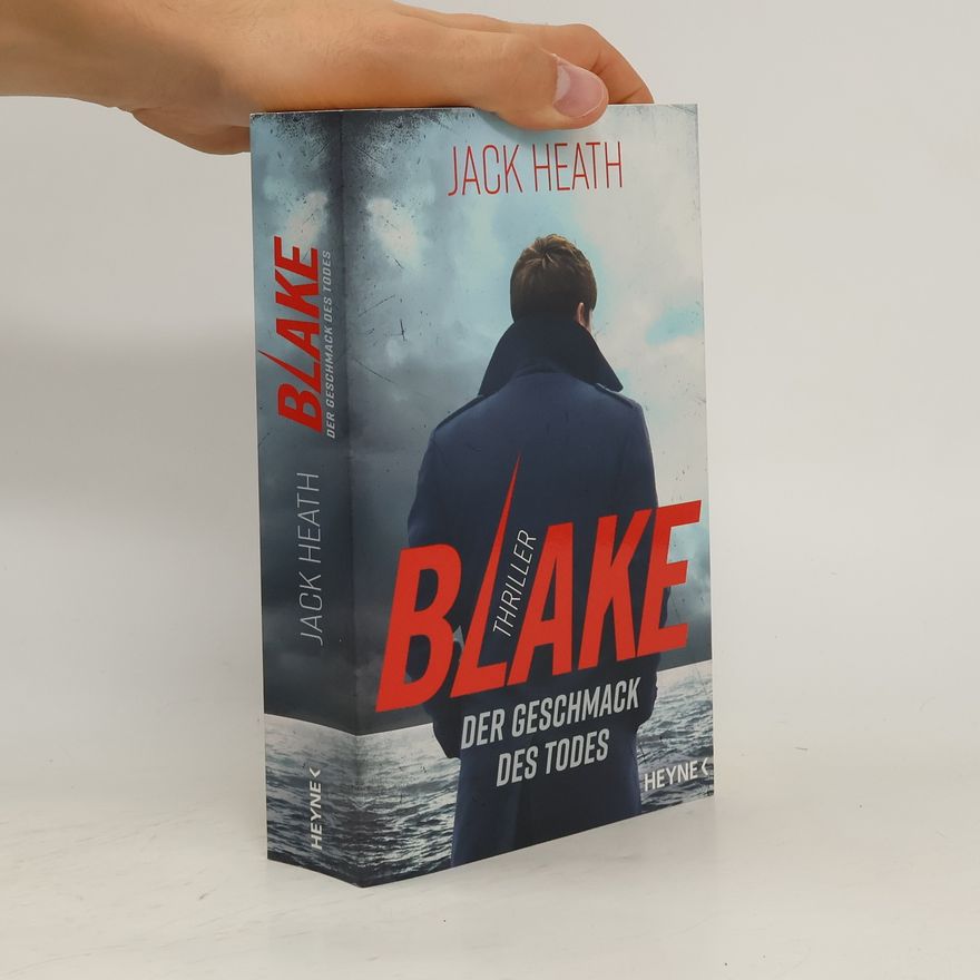 Jack Heath Blake - Der Geschmack des Todes