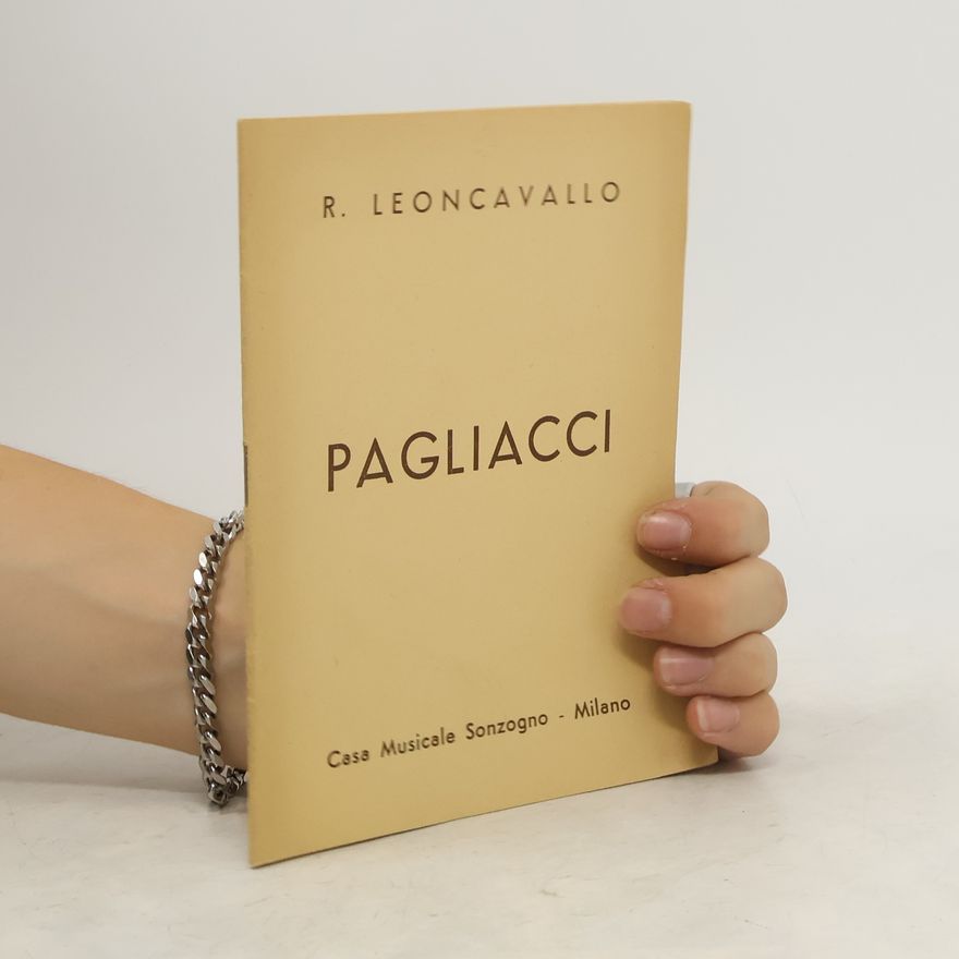 Ruggero Leoncavallo Pagliacci