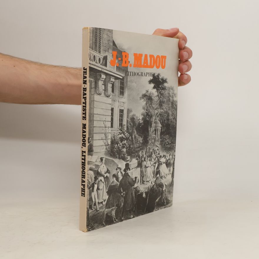 Various authors J. B. Madou. Lithographie