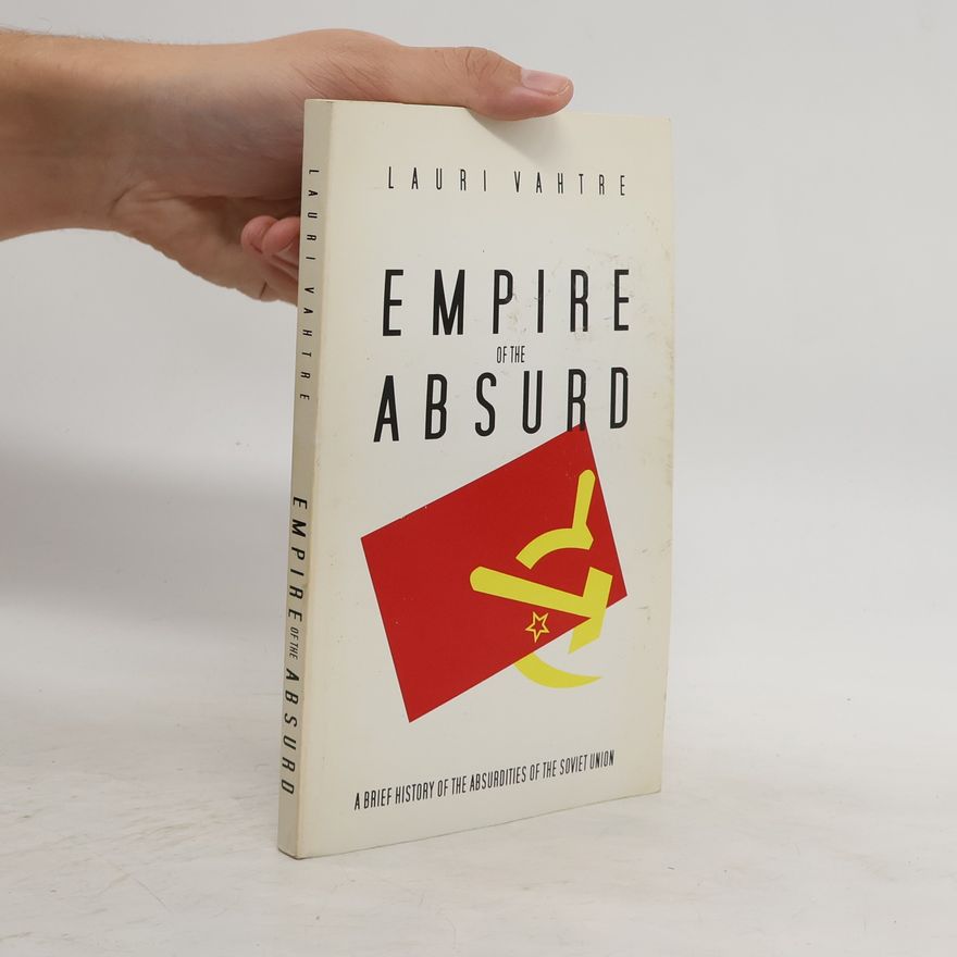 Lauri Vahtre Empire of the Absurd