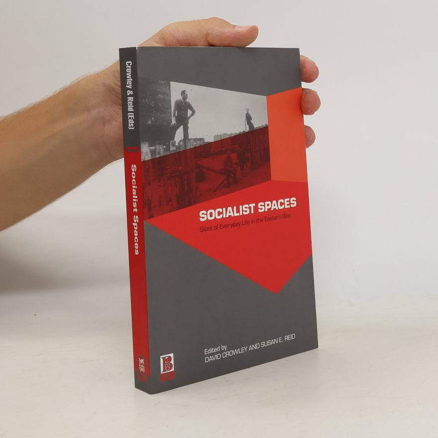 Susan E. Reid Socialist Spaces