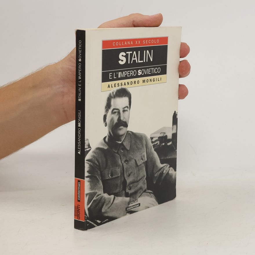 Alessandro Mongili Collana XX Secolo: Stalin e l'impero sovietico