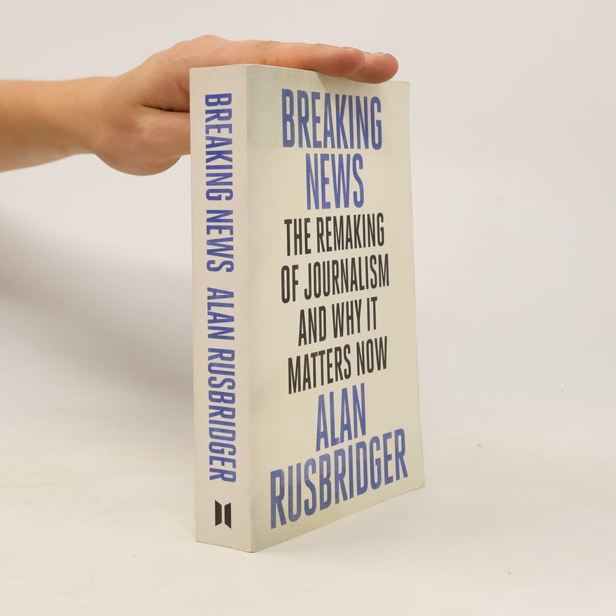 Alan Rusbridger Breaking News