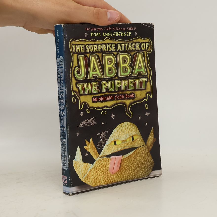 Tom Angleberger Origami Yoda Series: The Surprise Attack of Jabba the Puppett