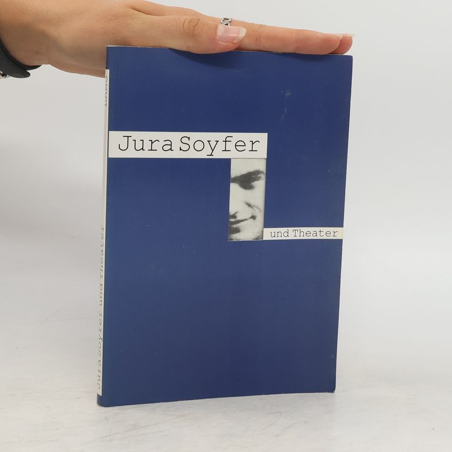 Kolektiv autorů Jura Soyfer und Theater