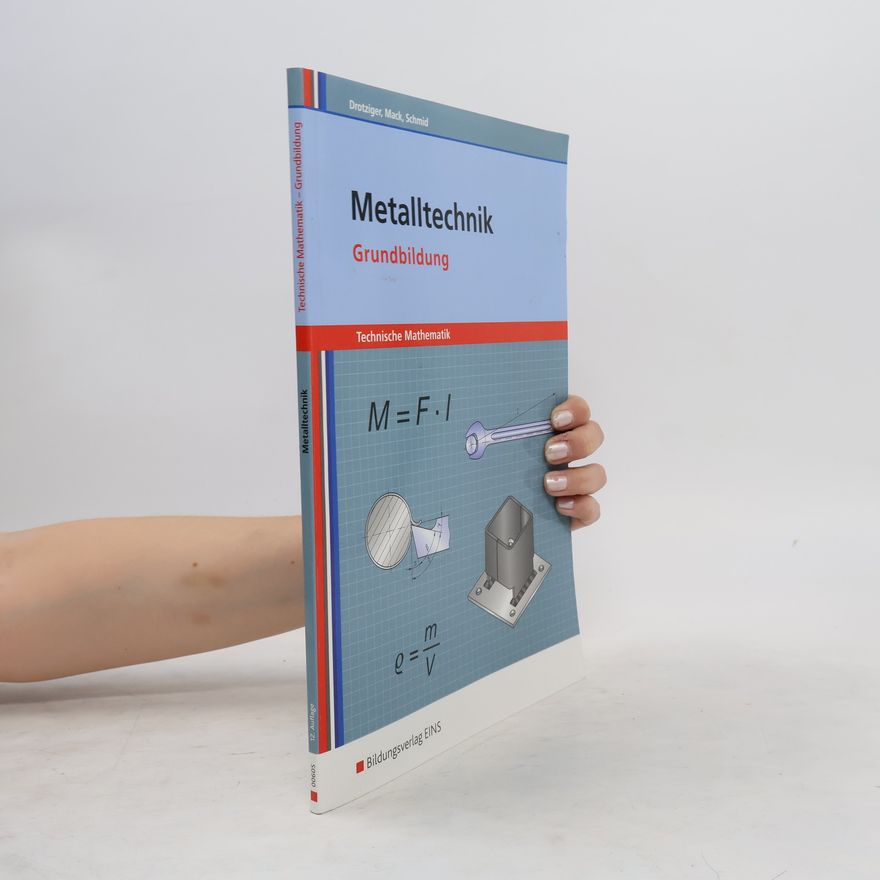 Klaus Drotziger Metalltechnik, Technische Mathematik, Grundbildung
