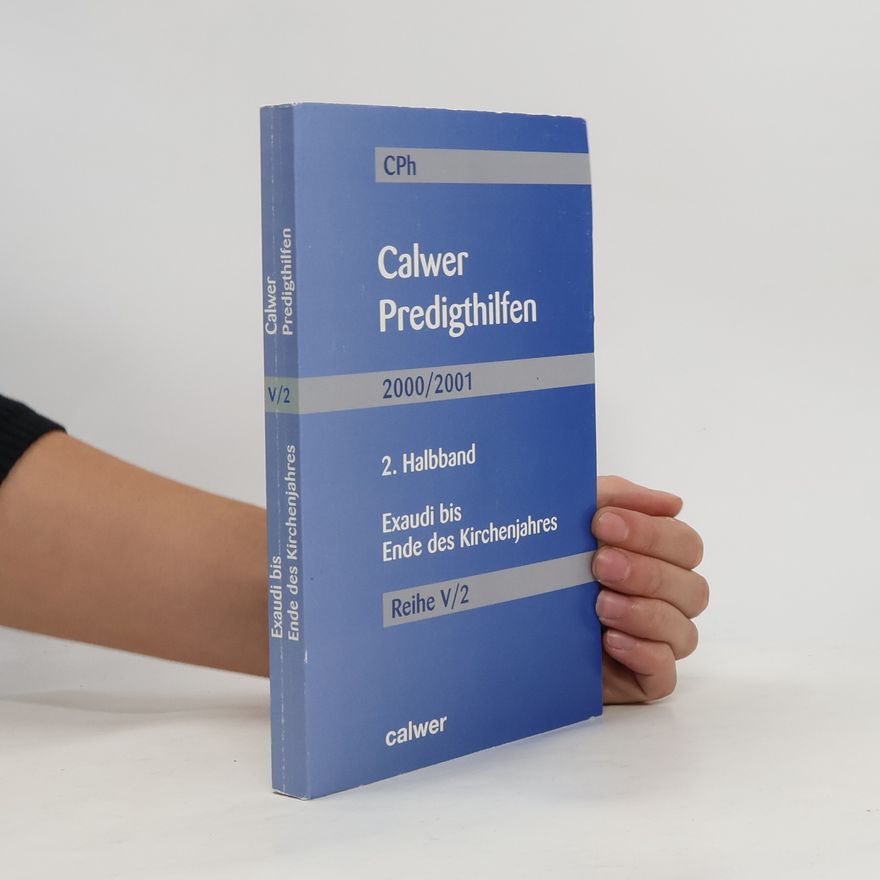 Helmut Barié Calwer Predigthilfen 2000/01. Reihe 5/2. Exaudi bis Ende des Kirchenjahres.
