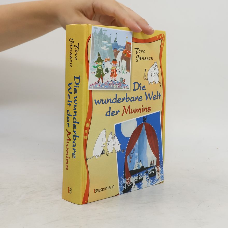 Tove Jansson Die wunderbare Welt der Mumins. Muminvaters wildbewegte Jugend; Sturm im Mumintal