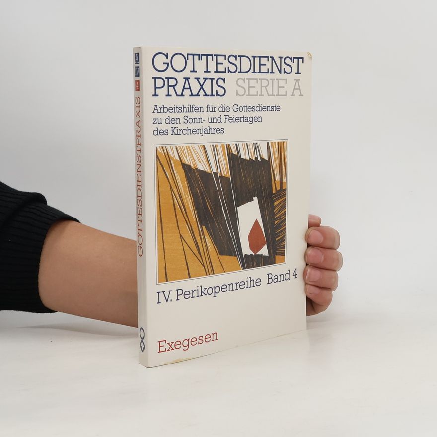 Collectif d'auteurs Gottesdienstpraxis. Serie A. Perikopenreihe 4