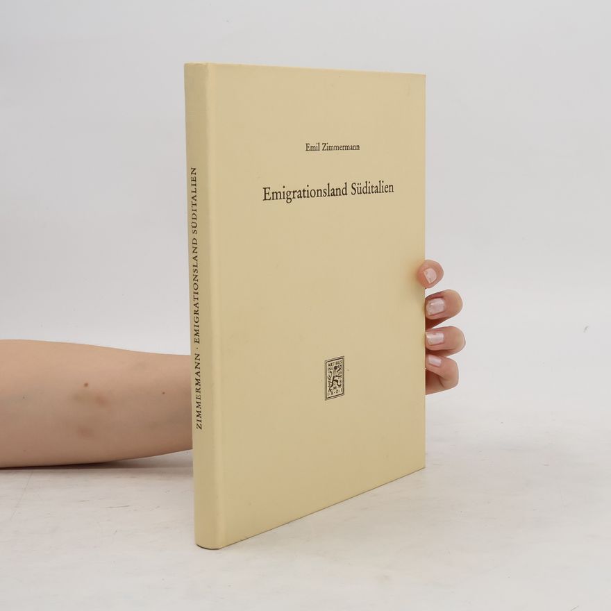 Emil Zimmermann Emigrationsland Süditalien