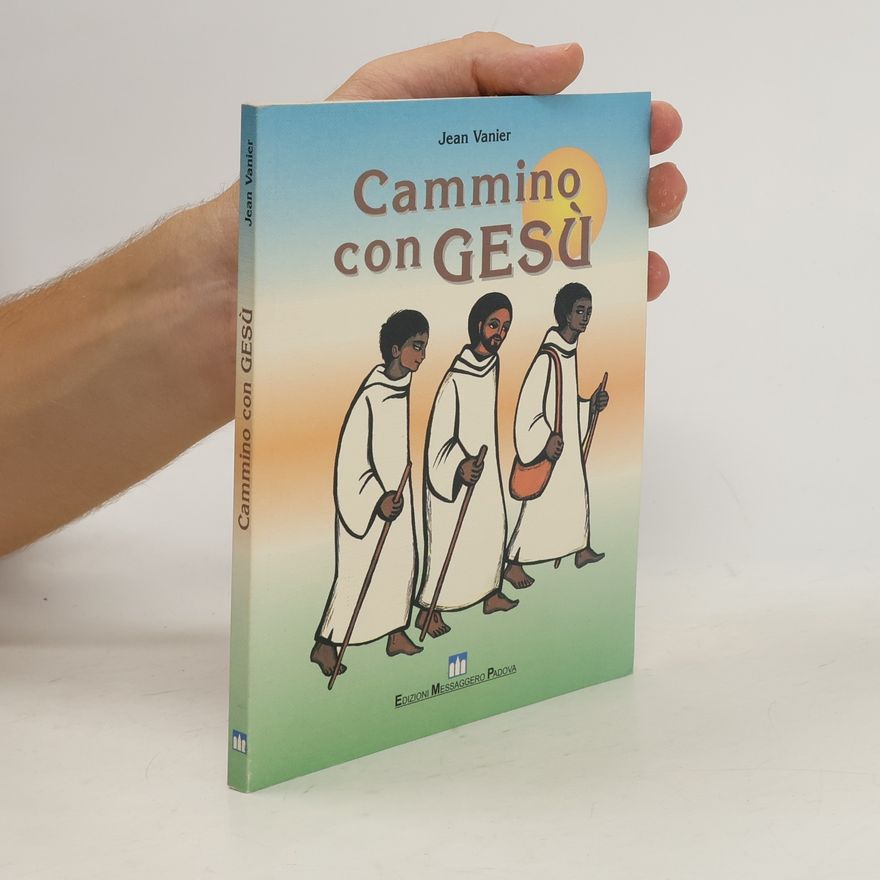 Jean Vanier Cammino con Gesù