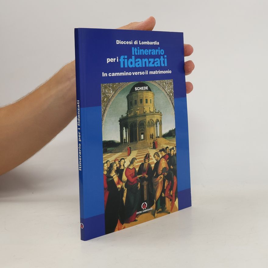 Diocesi di Lombardia Itinerario per i fidanzati. In cammino verso il matrimonio