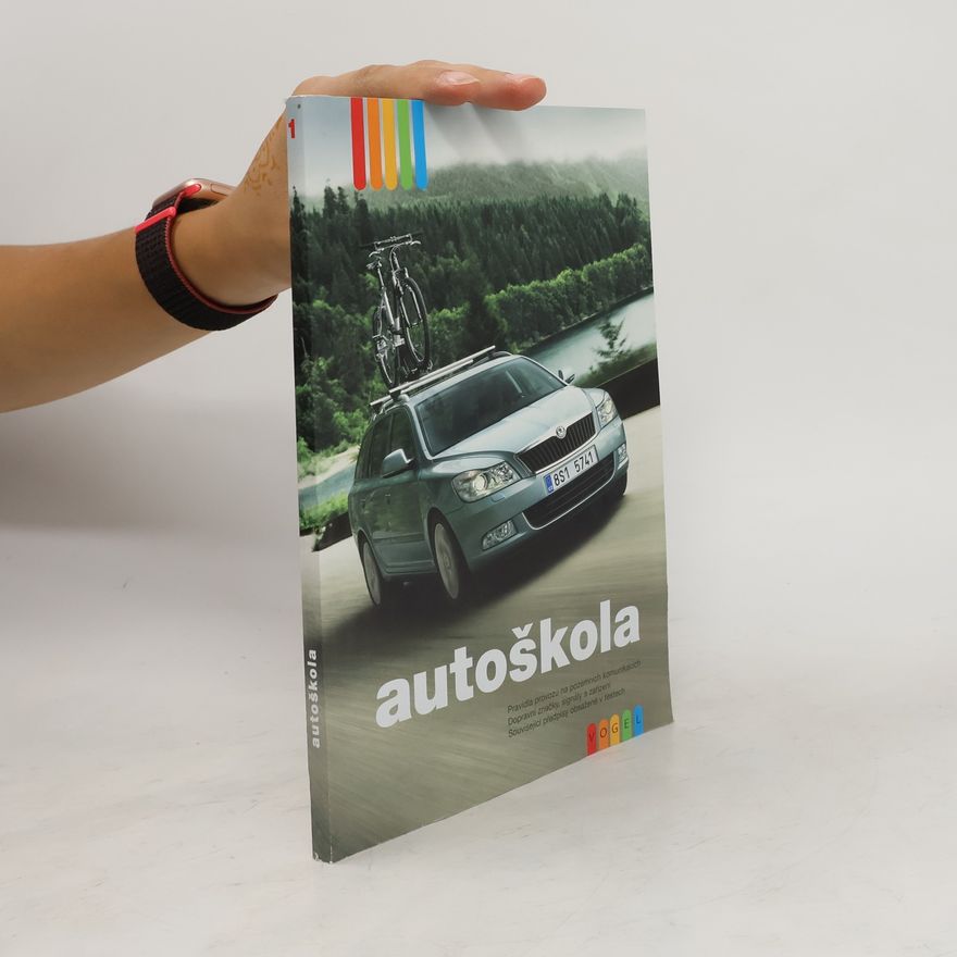 Helena Klimentová Autoškola : základy konstrukce a údržby osobního automobilu, základy ovládání automobilu, zásady bezpečné jízdy, základy první pomoci
