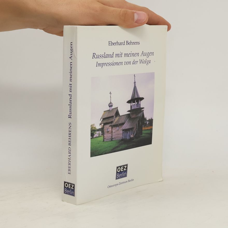 Eberhard Behrens Russland mit meinen Augen