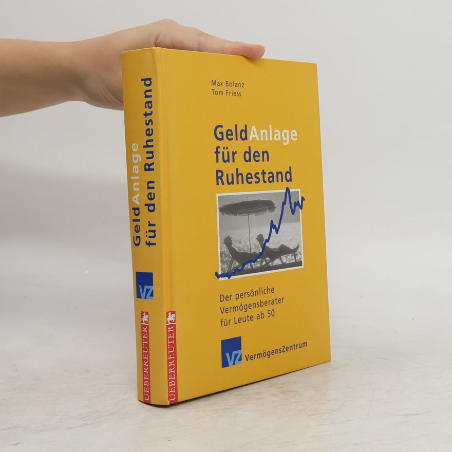 Max Bolanz Geldanlage für den Ruhestand