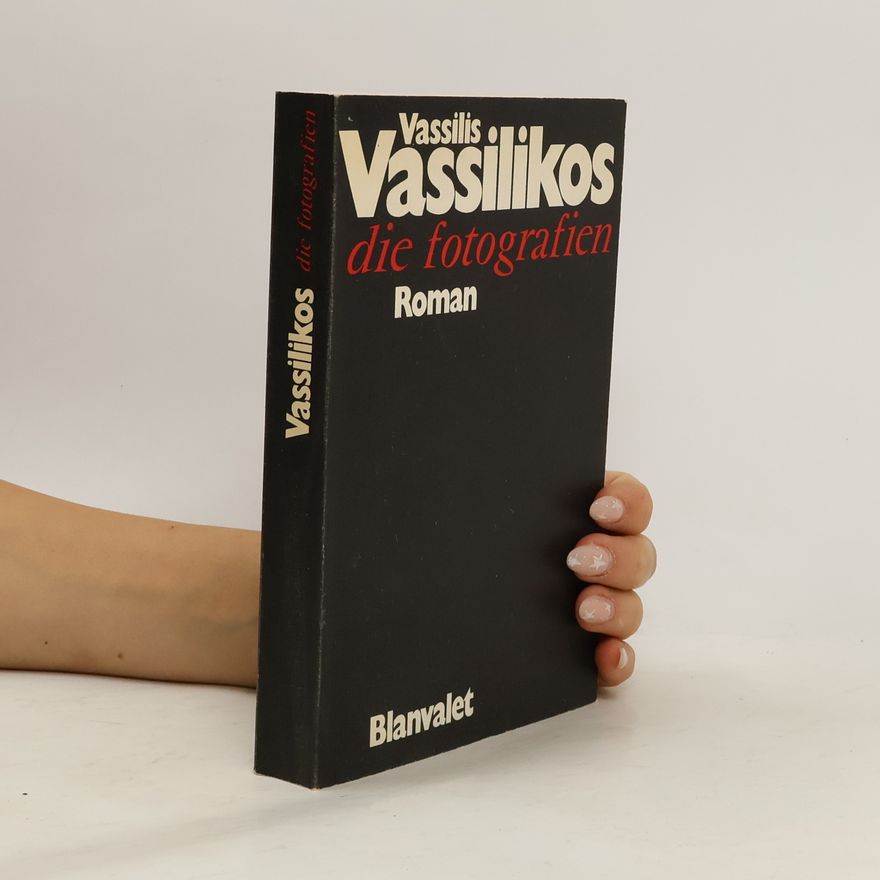 Vassilis Vassilikos Die Fotografien