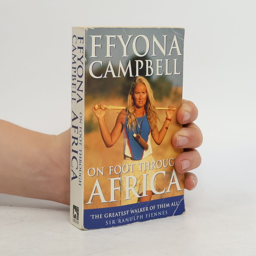 Ffyona Campbell On Foot through Africa