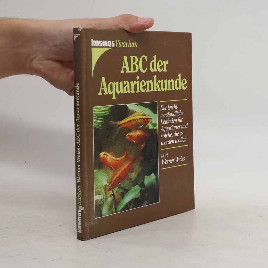 Werner Weiss ABC der Aquarienkunde