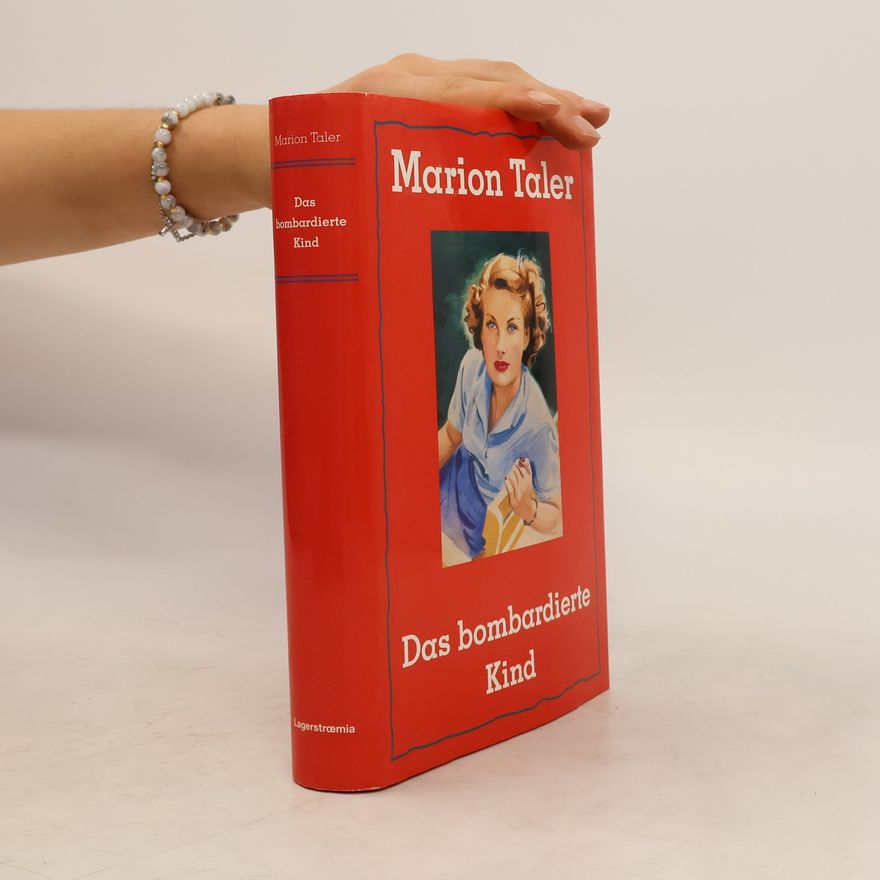 Marion Taler Das bombardierte Kind