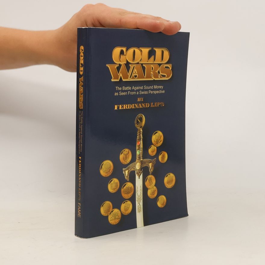 Ferdinand Lips Gold Wars