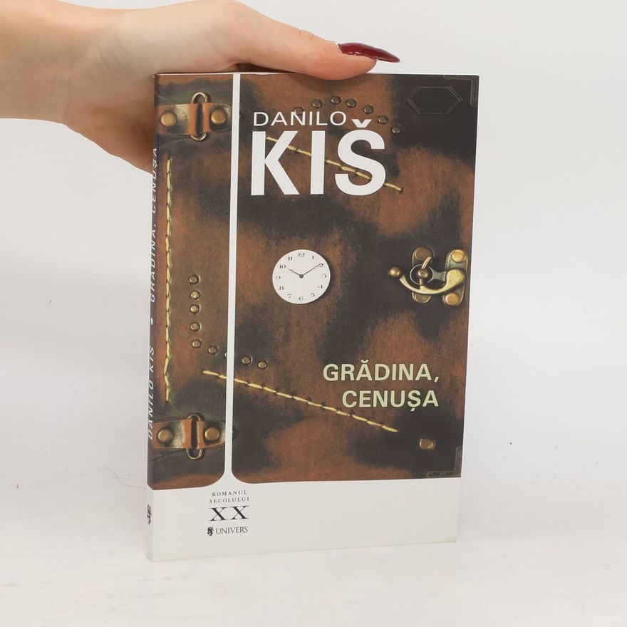 Danilo Kiš Grădina, cenuşa