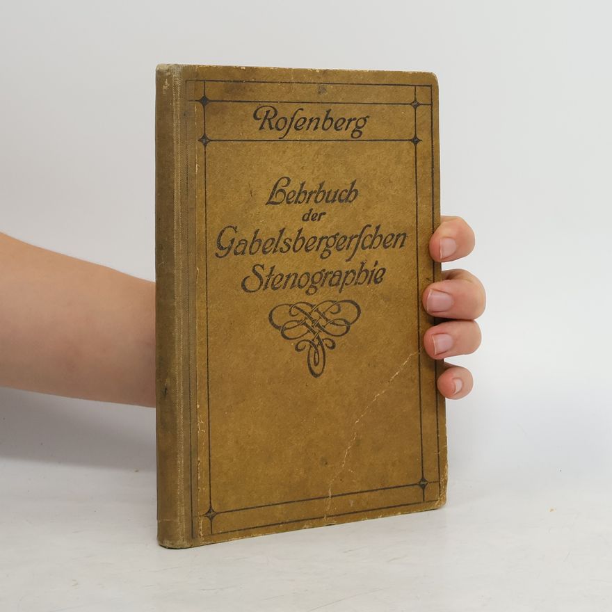 Rosenberg Heinrich Lehrbuch der Gabelsbergerschen Stenographie