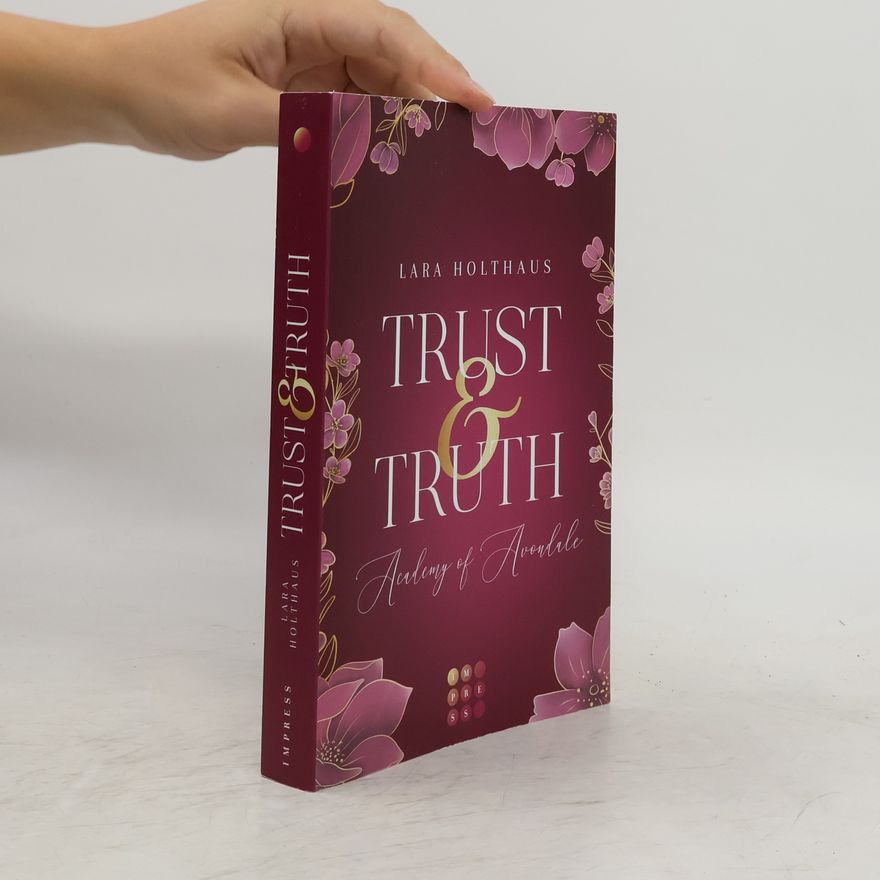 Lara Holthaus Trust & Truth (Academy of Avondale 1)