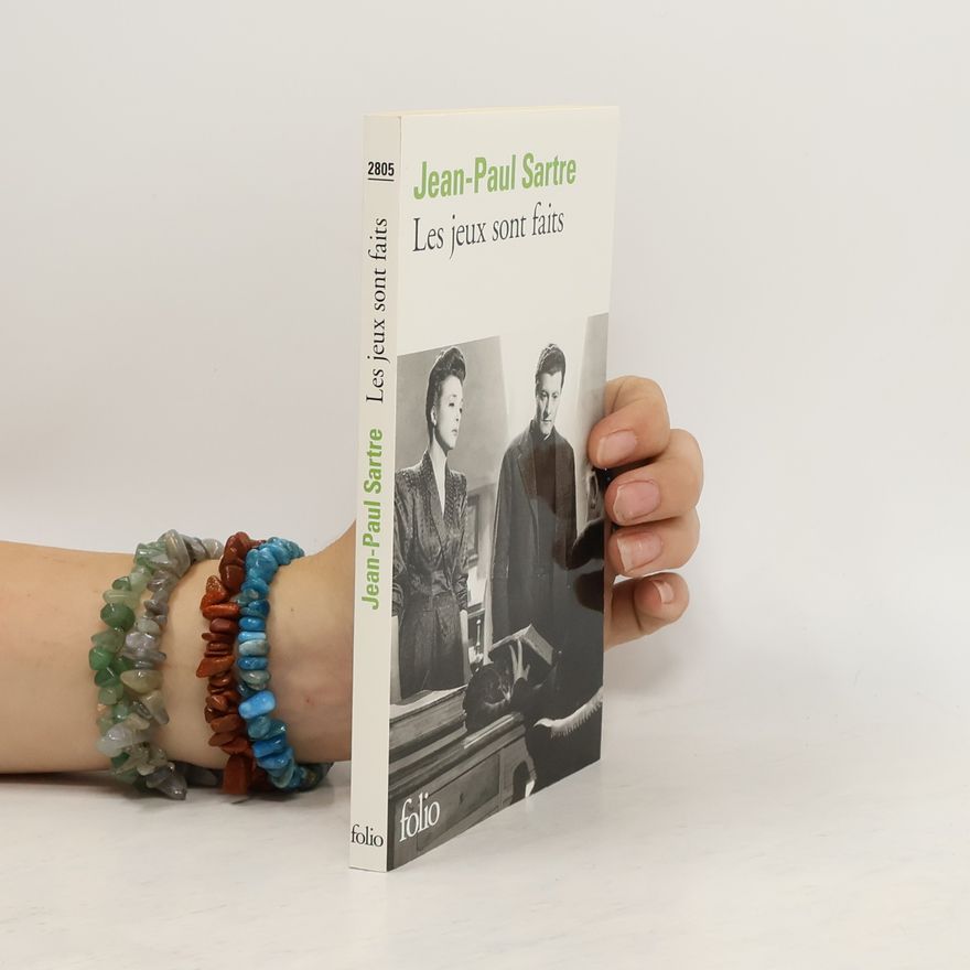 Jean-Paul Sartre Les jeux sont faits