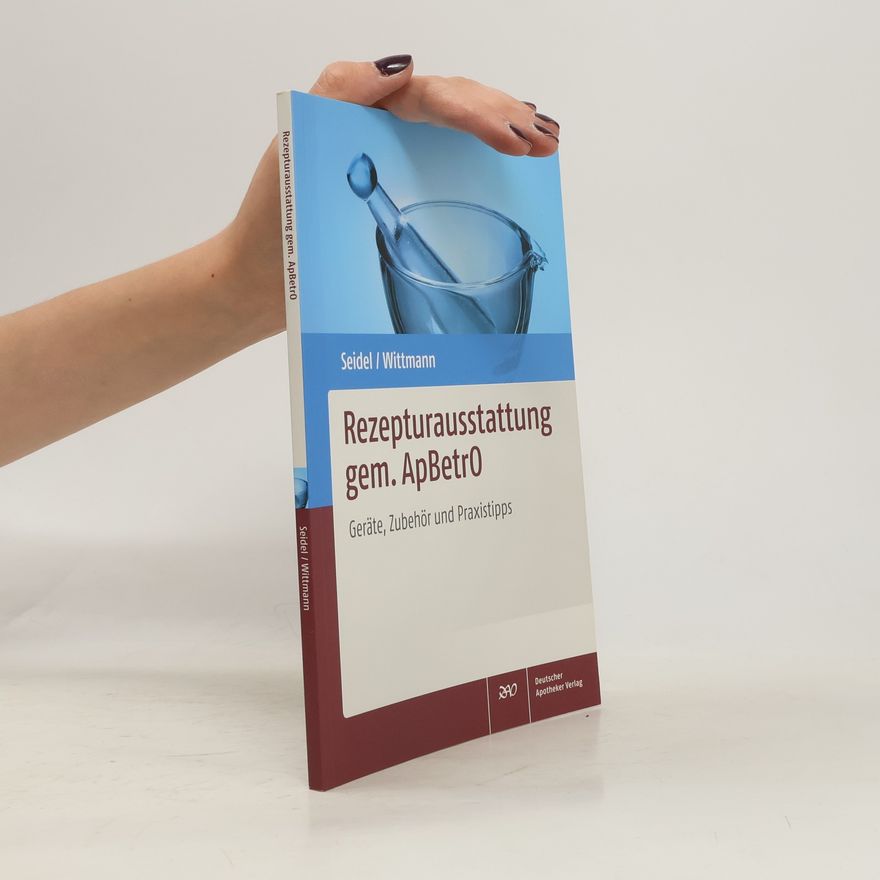 Kirsten Seidel Rezepturausstattung gem. ApBetrO