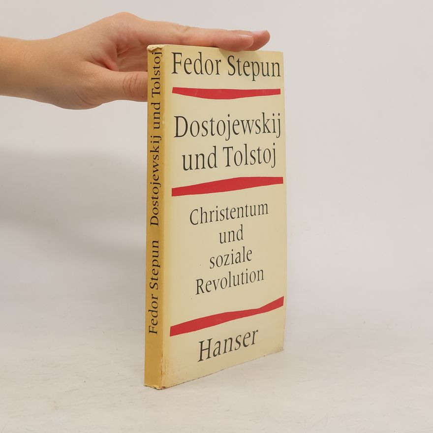 Fyodor Stepun Dostojewski und Tolstoj