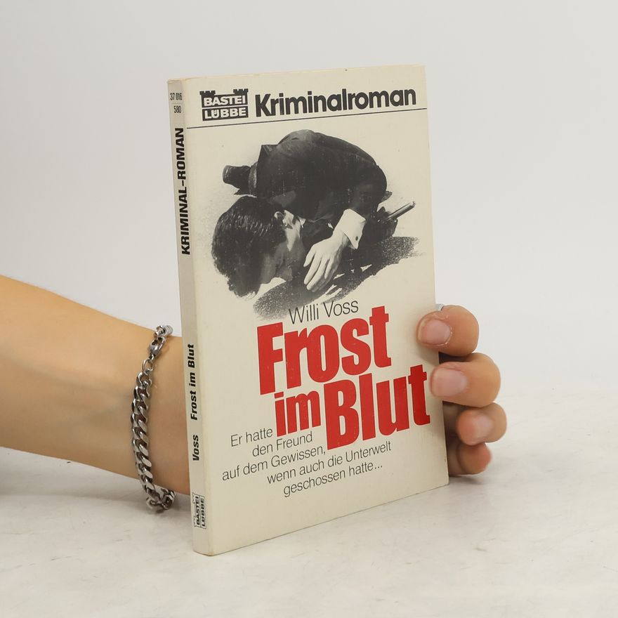 Willi Voss Frost im Blut. Krimi