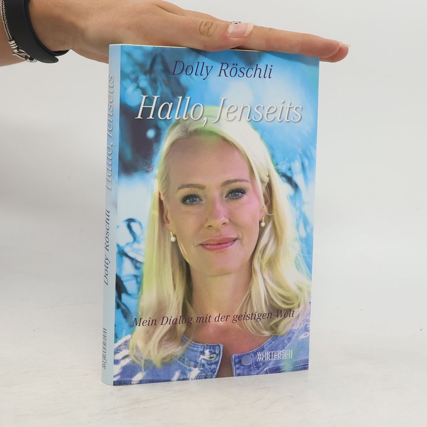 Dolly Röschli Hallo, Jenseits