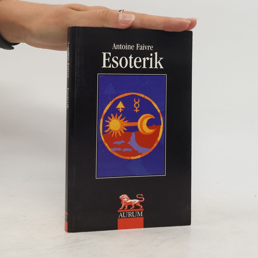Antoine Faivre Esoterik