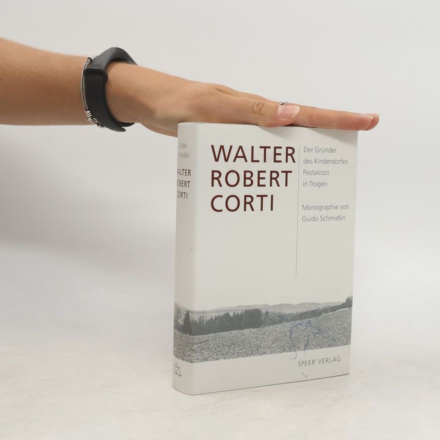 Guido Schmidlin Walter Robert Corti