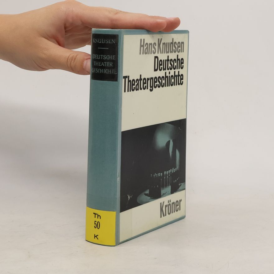 Hans Knudsen Deutsche Theatergeschichte