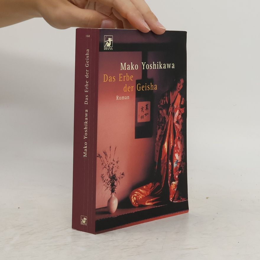 Mako Yoshikawa Das Erbe der Geisha